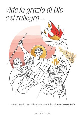 Vide la grazia di Dio e si rallegrò (At 11,23 ) Lettera di indizione della Visita pastorale del vescovo Michele
